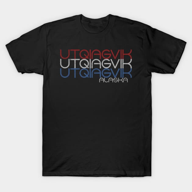 Utqiagvik Alaska T-Shirt by RAADesigns